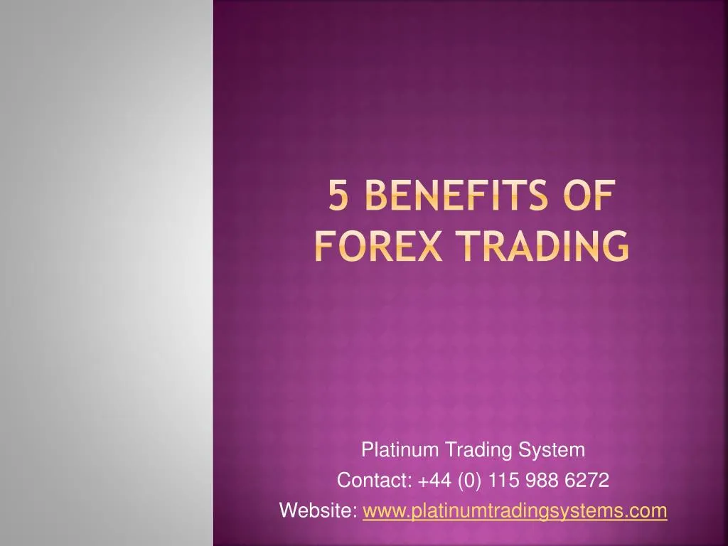 5 benefits of forex trading
