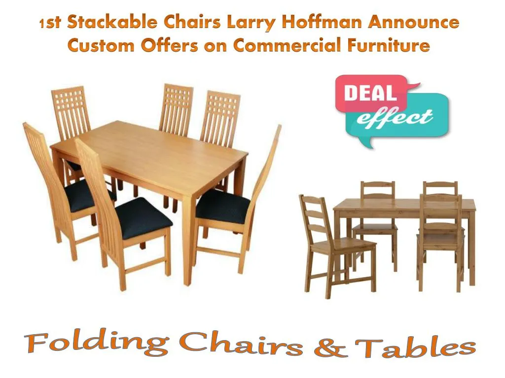 1st stackable chairs larry hoffman announce