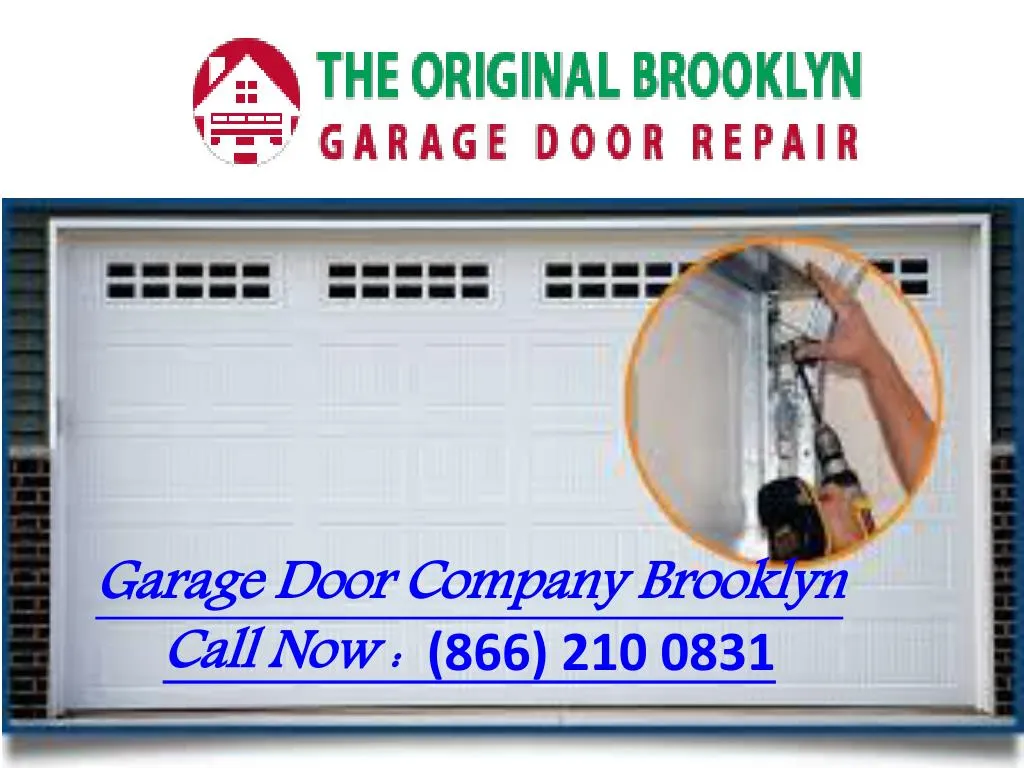 garage door company brooklyn call now 866 210 0831