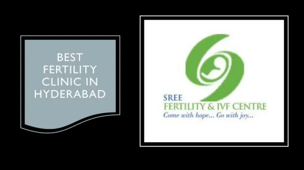 Best Fertility Clinic in Hyderabad | Sree IVF & Fertility Centre in Hyderabad