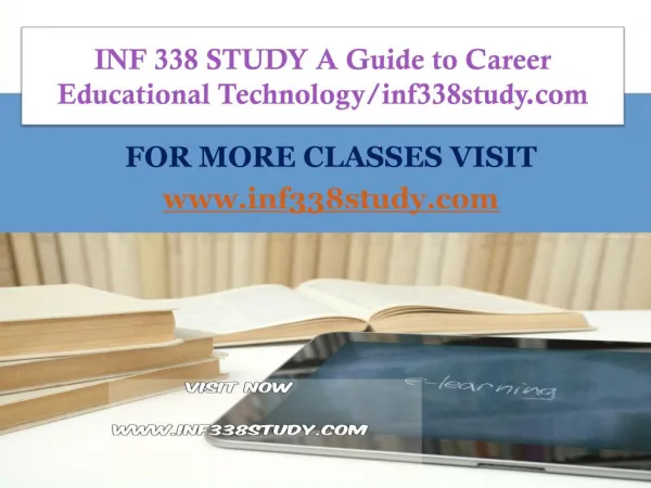 INF 338 STUDY A Guide to Career Educational Technology/inf338study.com