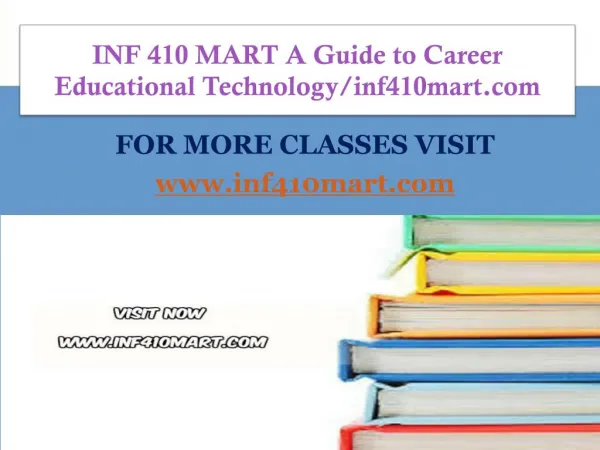 INF 410 MART A Guide to Career Educational Technology/inf410mart.com
