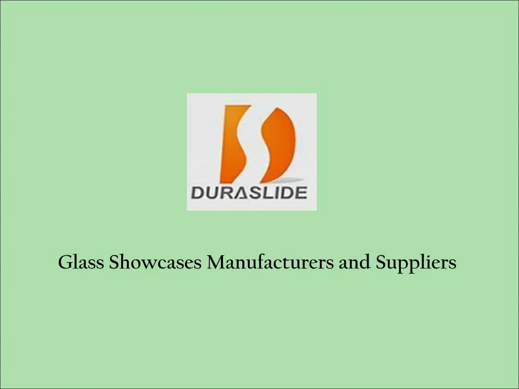 glass showcases manufacturers and suppliers