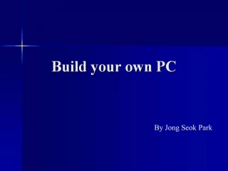 Build your own PC - slide 1
