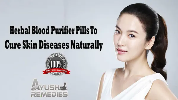 Herbal Blood Purifier Pills To Cure Skin Diseases Naturally