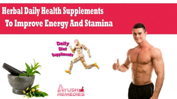 Herbal Daily Health Supplements To Improve Energy And Stamina