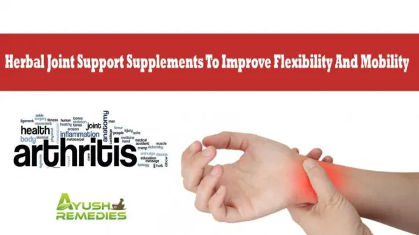 Herbal Joint Support Supplements To Improve Flexibility And Mobility
