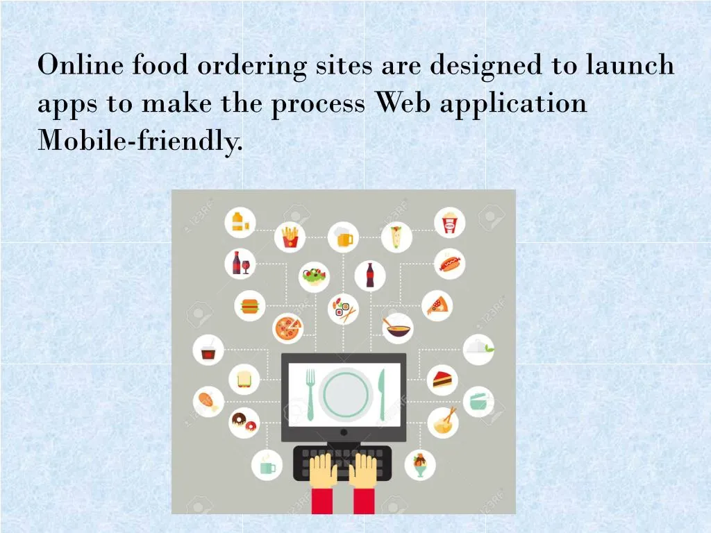 online food ordering sites are designed to launch