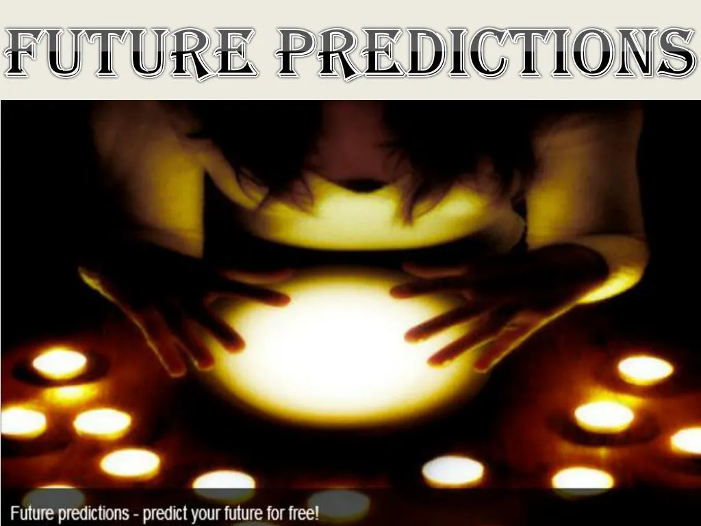 future predictions