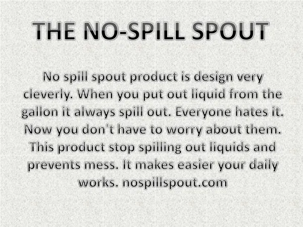 The No-Spill Spout