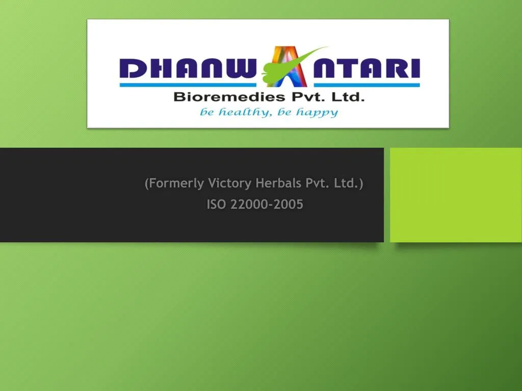formerly victory herbals pvt ltd iso 22000 2005