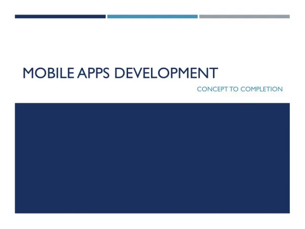 Mobile Apps Development - concept to completion