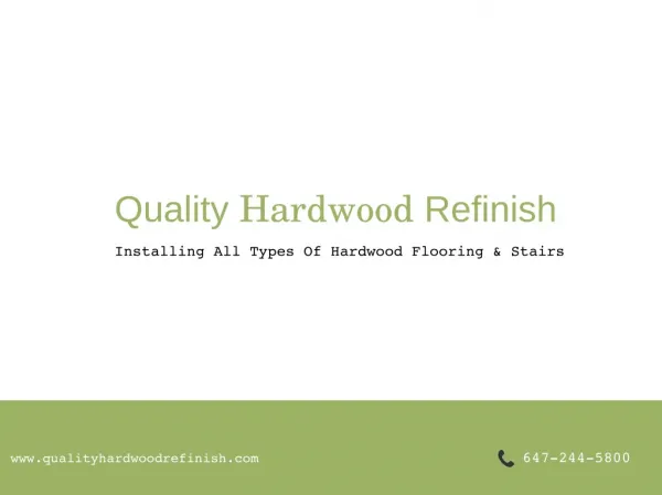 Quality Hardwood Refinish - Hardwood Flooring Contractor in Toronto