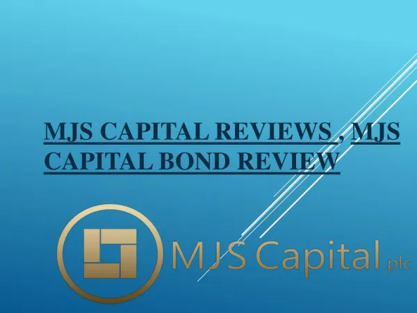 Know About MJS Capital PLC Review