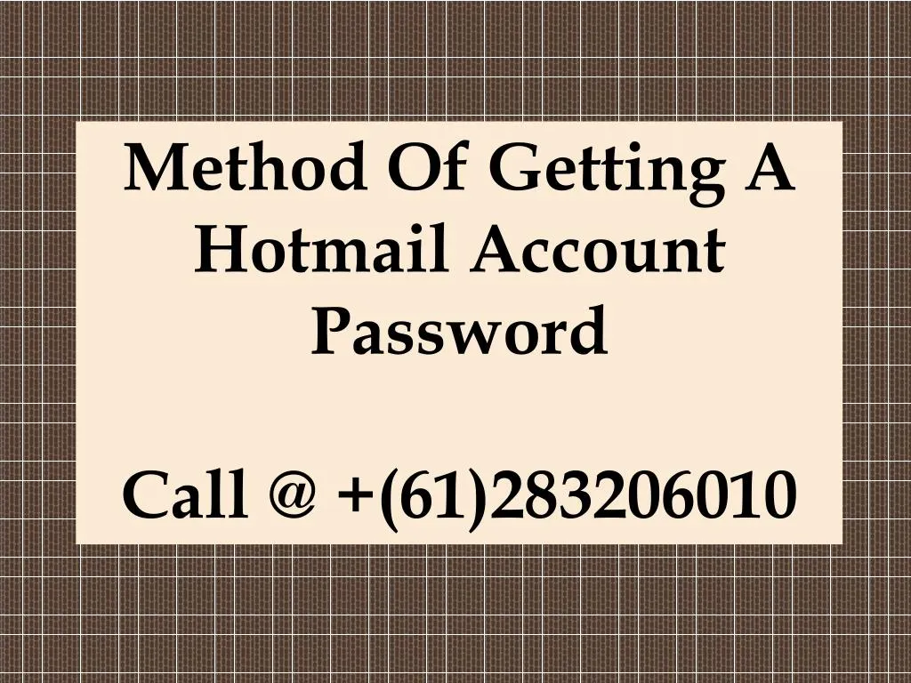 method of getting a hotmail account password call