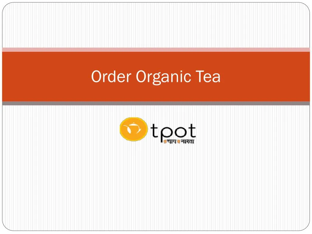order organic tea