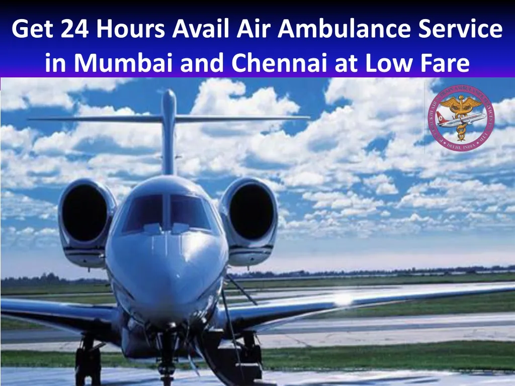 get 24 hours avail air ambulance service