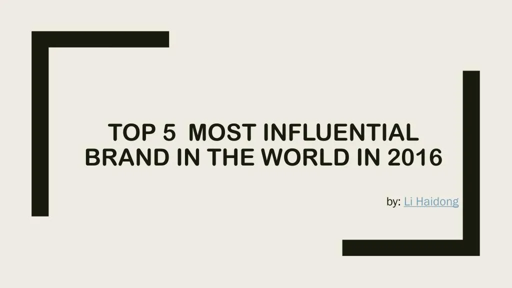 top 5 most influential brand in the world in 2016