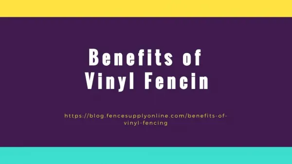 Benefits of Vinyl Fencing