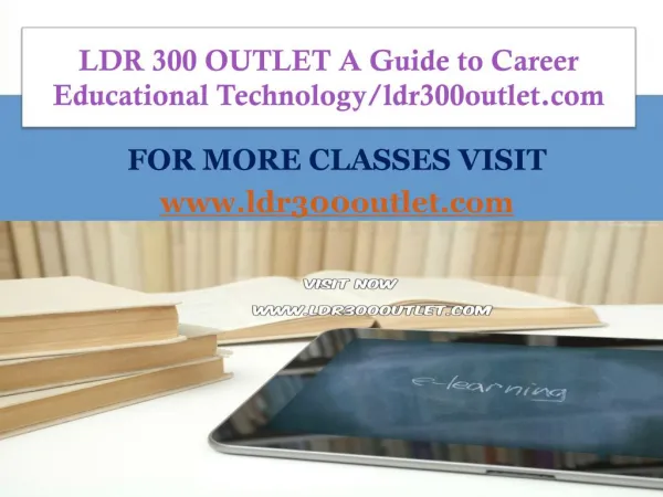 LDR 300 OUTLET A Guide to Career Educational Technology/ldr300outlet.com