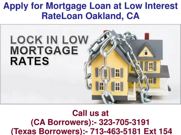 Apply for Mortgage Loan at Low Interest RateLoan Oakland CA @-323-705-3191