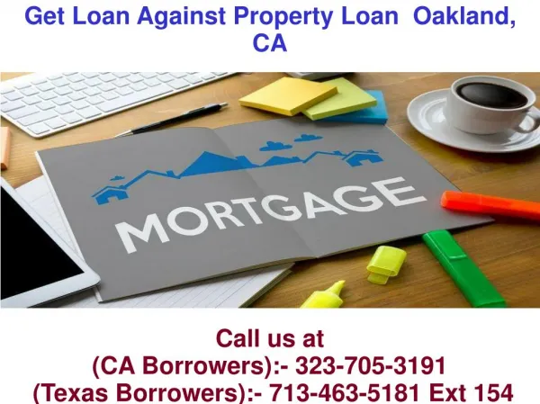 Get Loan Against Property Loan Oakland CA @ 323-705-3191