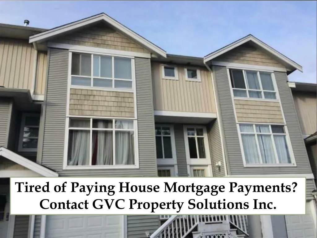 tired of paying house mortgage payments contact