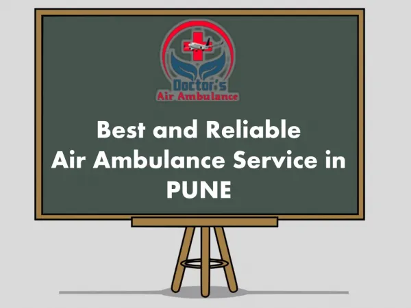 24*7 Economical Fare Air Ambulance Service in Pune