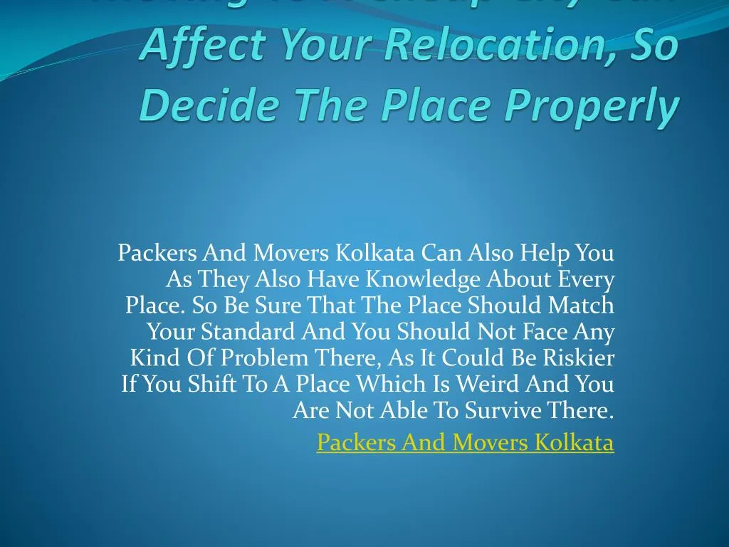 moving to a cheap city can affect your relocation so decide the place properly