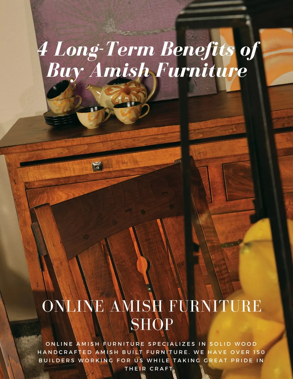 4 long term benefits of buy amish furniture