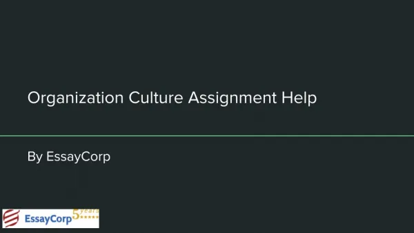 Organization Culture assignment help | Culture of organization | EssayCorp