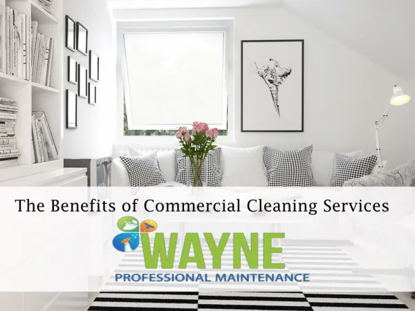 The Benefit Of Commercial Cleaning Services