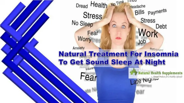 Natural Treatment For Insomnia To Get Sound Sleep At Night