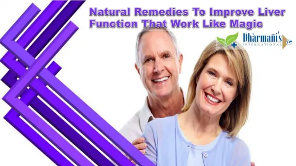 Natural Remedies To Improve Liver Function That Work Like Magic