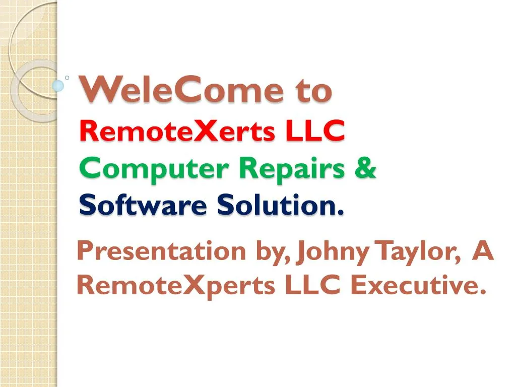 welecome to remotexerts llc computer repairs software solution