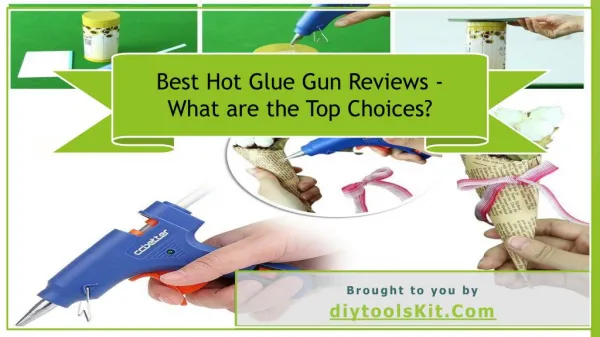 Top Hot Glue Gun