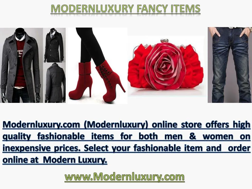 modernluxury fancy items