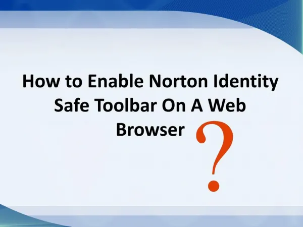 How to Enable Norton Identity Safe Toolbar On A Web Browser?