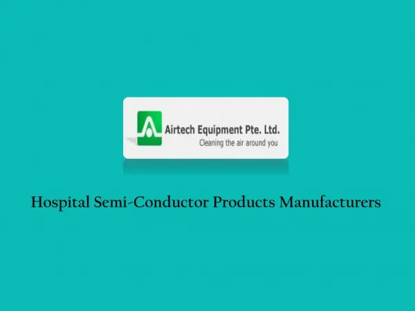 Hospital Semi Conductor Products