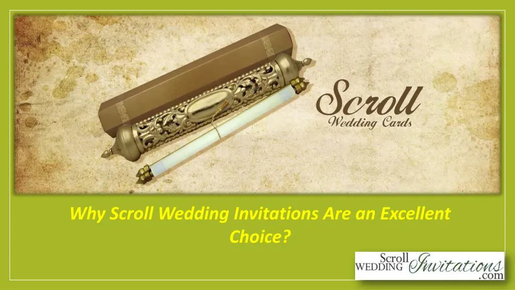why scroll wedding invitations are an excellent