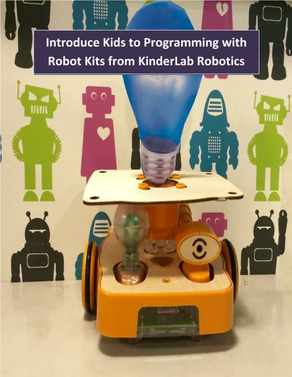 Introduce Kids to Programming with Robot Kits from KinderLab Robotics