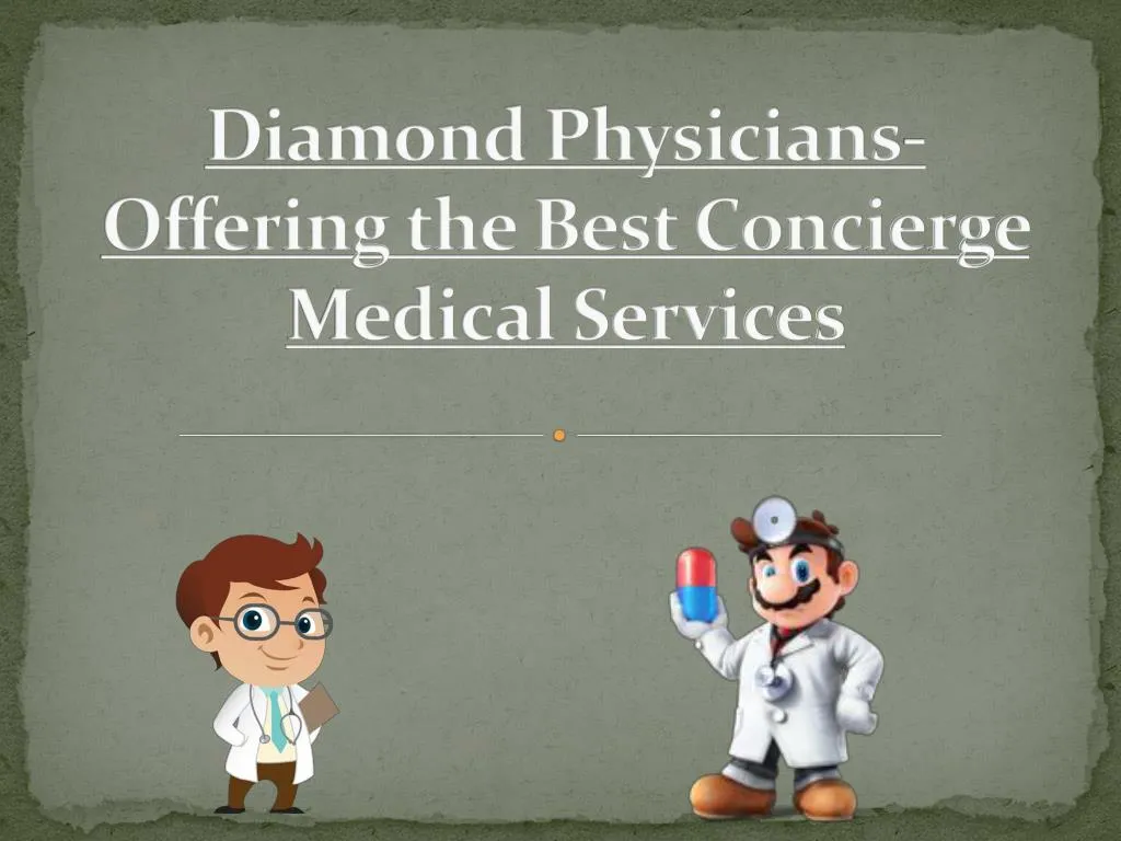 diamond physicians offering the best concierge medical services