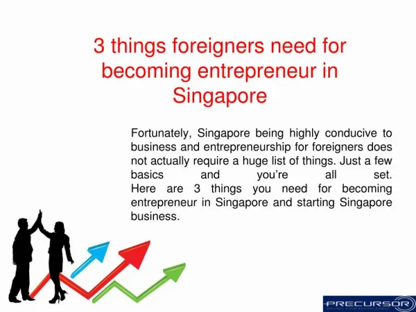 3 things foreigners need for becoming entrepreneur in Singapore