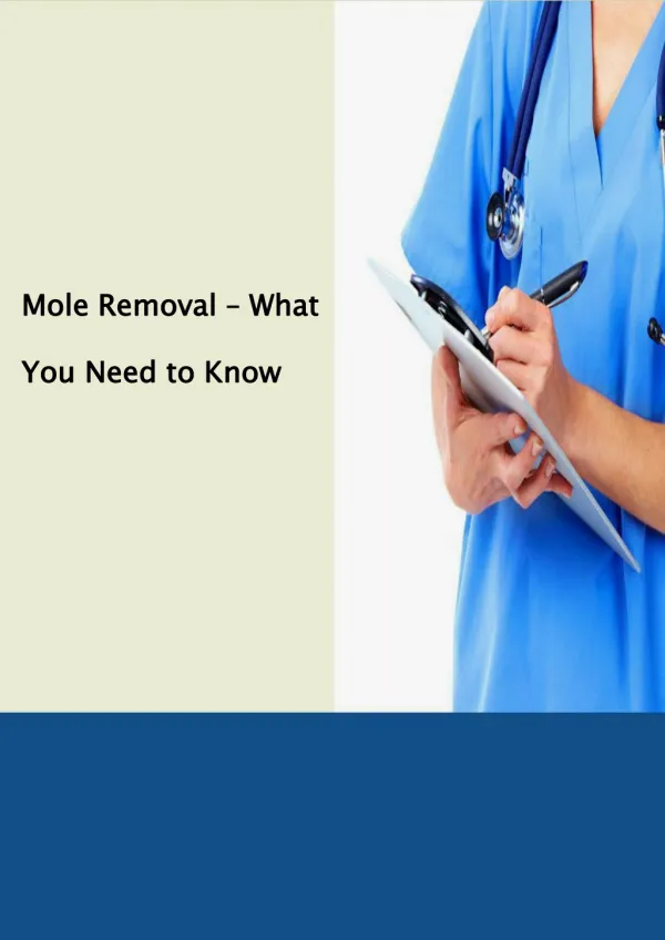 Mole Removal – What Do You Need to Know?