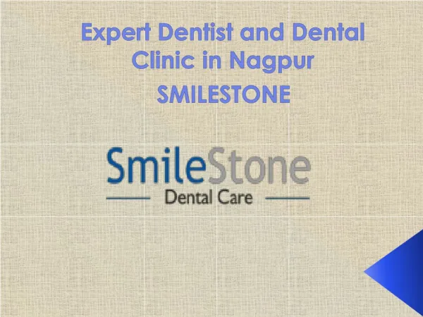 Expert Dentist and Dental Clinic in Nagpur