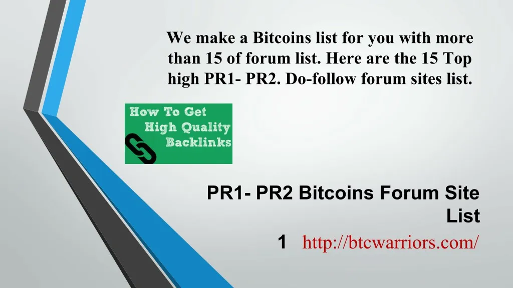 we make a bitcoins list for you with more than