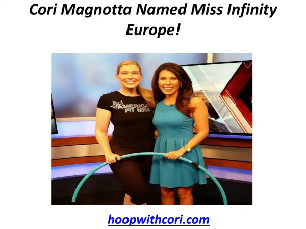 Cori Magnotta Named Miss Infinity Europe!