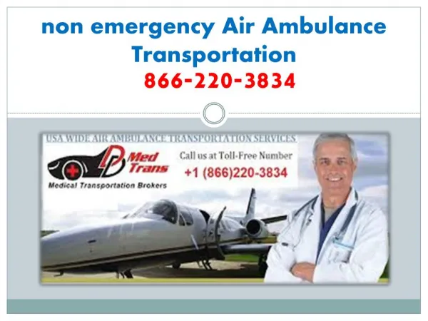 Services offered by non emergency Air Ambulance Transportation