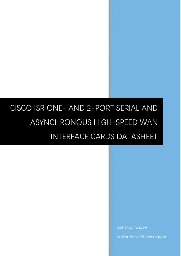 CISCO ISR ONE- AND 2-PORT SERIAL AND ASYNCHRONOUS HIGH-SPEED WAN INTERFACE CARDS DATASHEET
