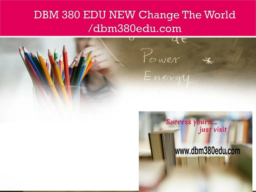 dbm 380 edu new change the world dbm380edu com